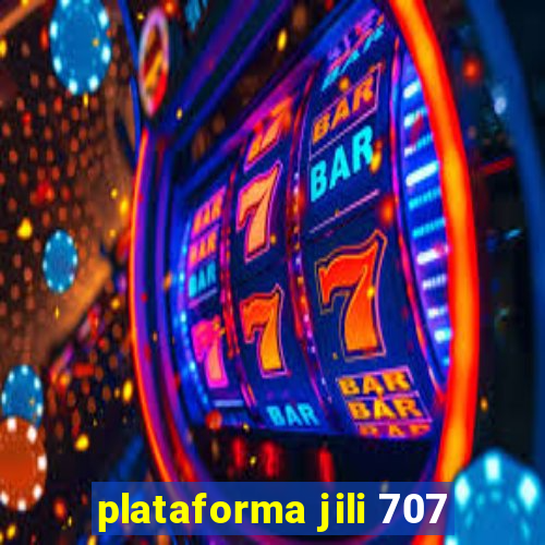 plataforma jili 707